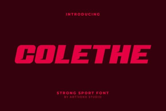 Colethe: A Bold Sans Serif Font for Editorial Impact