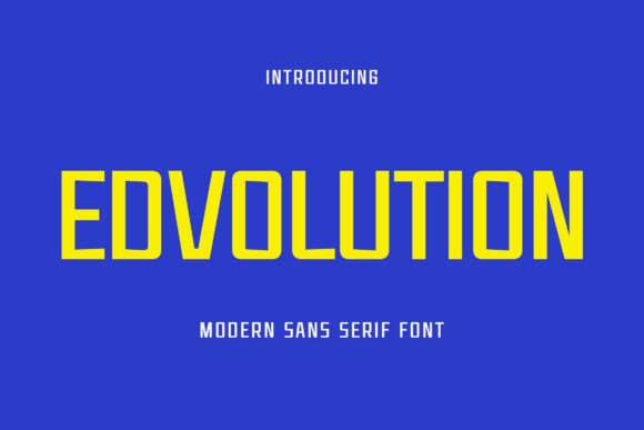 Edvolution: A Modern Sans Serif Font for Editorial Design