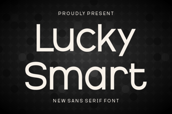 Lucky Smart: A Modern Sans Serif Font for Brands